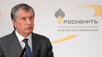 Ιγκόρ Σέτσιν: Κρατά Σταθερά το «Τιμόνι» της Rosneft Συνεχίζοντας τις Τολμηρές Επιχειρηματικές Κινήσεις